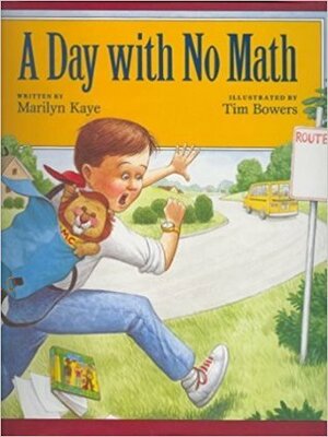 A Day with No Math by Marilyn Kaye