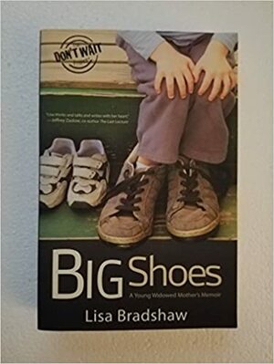 Big Shoes by Lisa Bradshaw