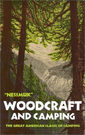 Woodcraft and Camping by George Washington Sears