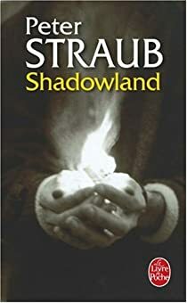 Shadowland by Peter Straub