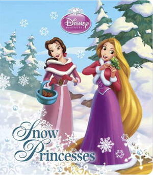 Snow Princesses (Disney Princess) by Irene Trimble, The Walt Disney Company