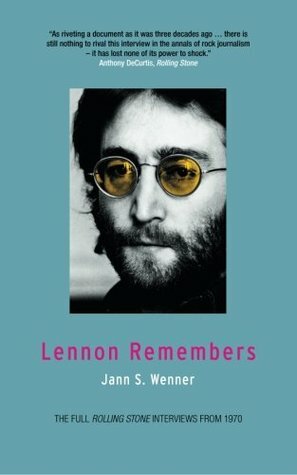 Lennon Remembers by Jann S. Wenner, Yoko Ono, John Lennon