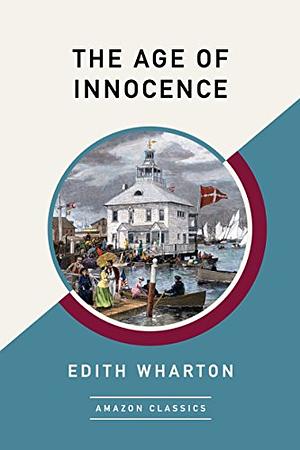 The Age of Innocence by Edith Wharton