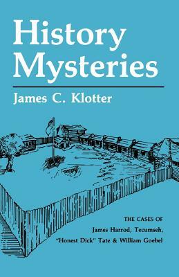 History Mysteries by James C. Klotter