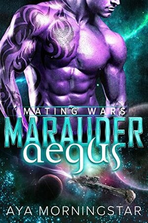 Marauder Aegus by Aya Morningstar