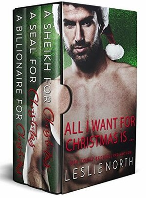 All I Want for Christmas is...: The Complete Series by Leslie North