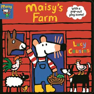 Maisy's Farm: With a pop-out play scene by Lucy Cousins