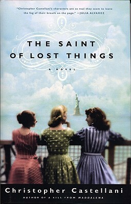 The Saint of Lost Things: A Novel by Christopher Castellani