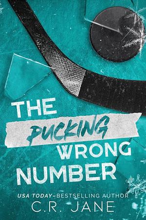 The Pucking Wrong Number by C.R. Jane