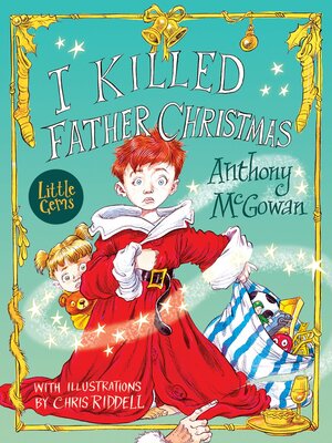 I Killed Father Christmas by Anthony McGowan