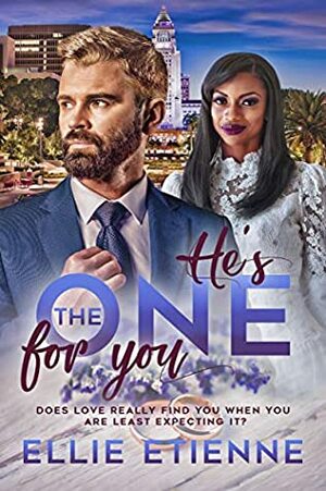 He's The One For You by Ellie Etienne