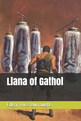 Llana of Gathol by Edgar Rice Burroughs