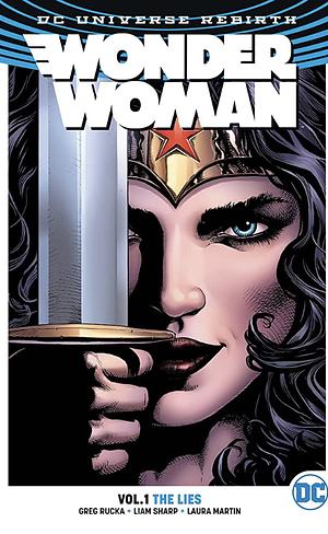 Wonder Woman Vol. 1: The Lies by Liam Sharp, Greg Rucka