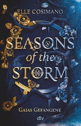 Seasons of the Storm – Gaias Gefangene by Elle Cosimano