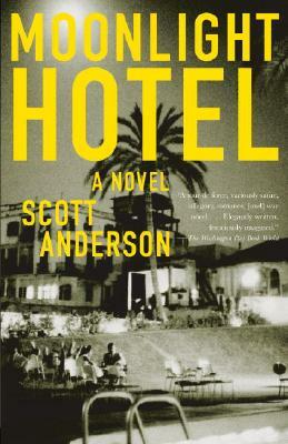 Moonlight Hotel by Scott Anderson