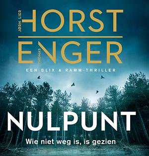 Nulpunt by Jørn Lier Horst, Anne Bruce, Thomas Enger