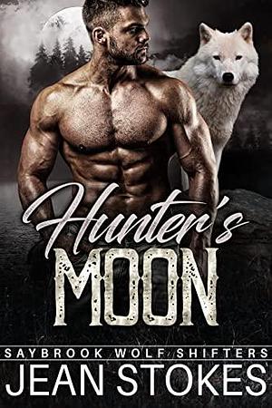 Hunter's Moon by Jean Stokes, Jean Stokes