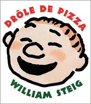 Drôle de pizza by William Steig