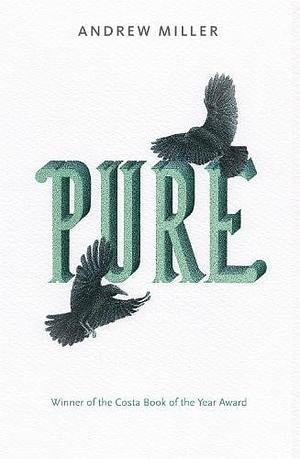 Pure by Andrew Miller