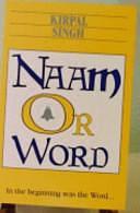 Naam Or Word by Kirpal Singh