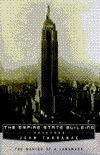 Empire State Building: The Making of a Landmark by John Tauranac