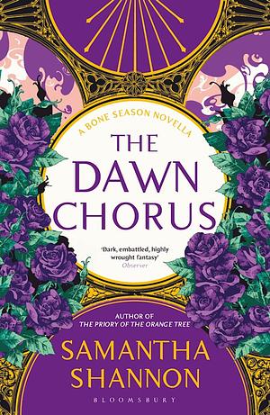 The Dawn Chorus by Samantha Shannon
