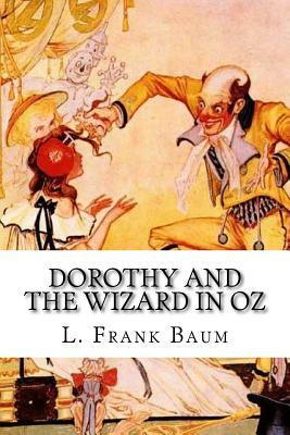 Dorothy and the Wizard in Oz by L. Frank Baum