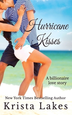 Hurricane Kisses by Krista Lakes
