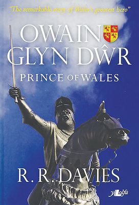 Owain Glyndwr: Prince of Wales by Rhiannon Ifans
