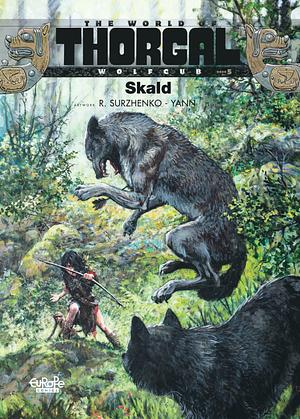 The World of Thorgal: Wolfcub - Skald by Roman Surzhenko, Yann