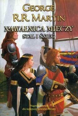 Nawałnica mieczy: Stal i śnieg by George R.R. Martin