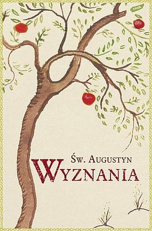 Wyznania by Saint Augustine of Hippo