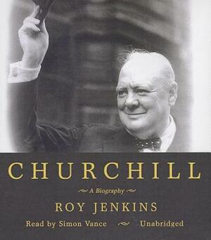 Churchill: A Biography by Roy Jenkins