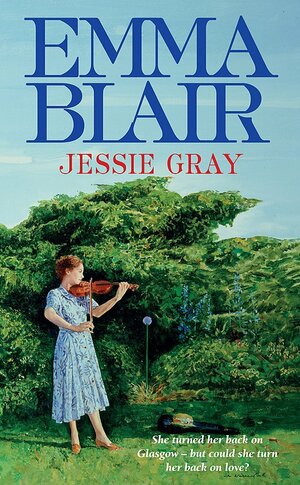 Jessie Gray by Blair Emma, Emma Blair