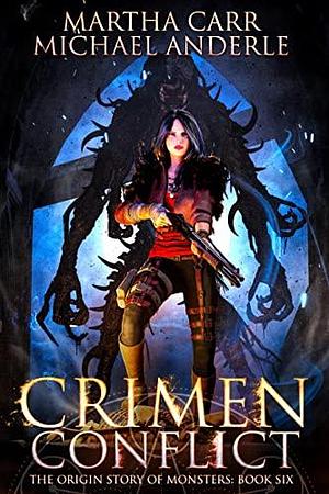 Crimen Conflict by Michael Anderle, Martha Carr, Martha Carr
