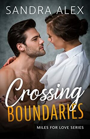 Crossing Boundaries by Sandra Alex