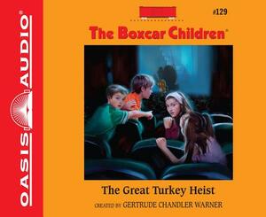 The Great Turkey Heist by Gertrude Chandler Warner