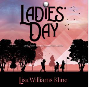 Ladies' Day by Lisa Williams Kline