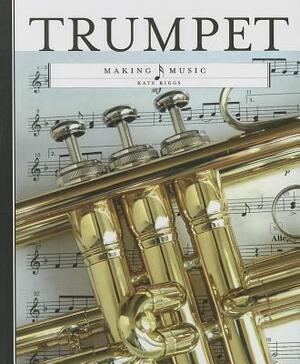 Trumpet by Kate Riggs