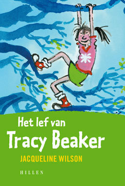 Het lef van Tracy Beaker by Jacqueline Wilson