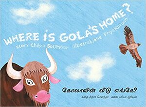 Where Is Gola's Home? by Chitra Soundar