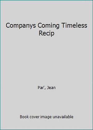 Timeless Recipes for All Occasions : Family Favourites by Jean Paré