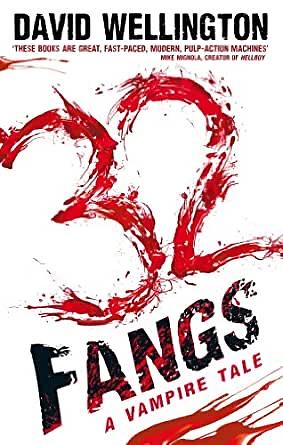 32 Fangs by David Wellington