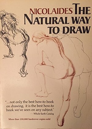 The Natural Way to Draw: A Working Plan for Art Study by Louis Nicolaides