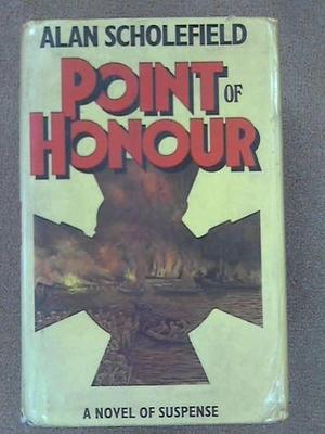 Point of Honour by Alan Scholefield