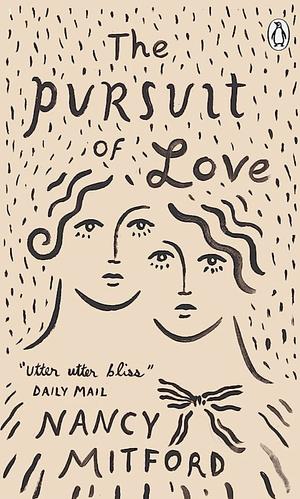 The Pursuit of Love by Nancy Mitford