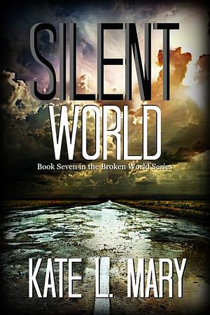 Silent World by Kate L. Mary