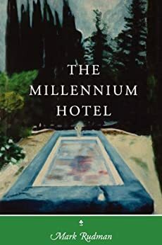 The Millennium Hotel: The Rider Quintet, vol. 2 by Mark Rudman