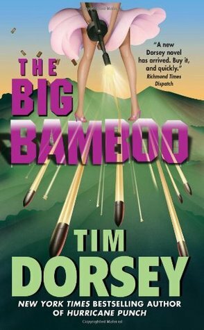 The Big Bamboo by Tim Dorsey