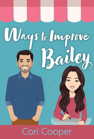 Ways to Improve Bailey by Cori Cooper, Cori Cooper